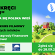 Weź udział w II ogólnopolskim konkursie filmowym „Świat się kręci wokół wsi”!